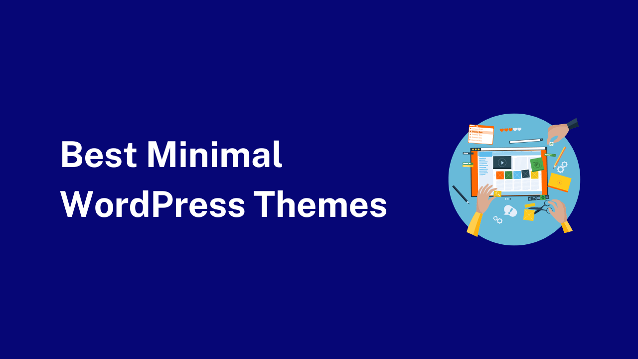 11+ Best Minimal WordPress Themes For 2023 (Free + Premium)