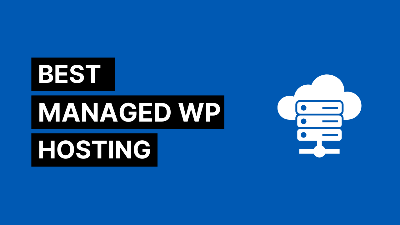 7 Best Managed WordPress Hosting Providers 2023: Unleashing the Power of Your Website